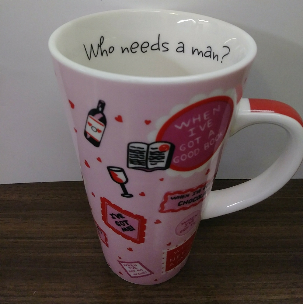 Lolita "who needs a man" coffee mug.